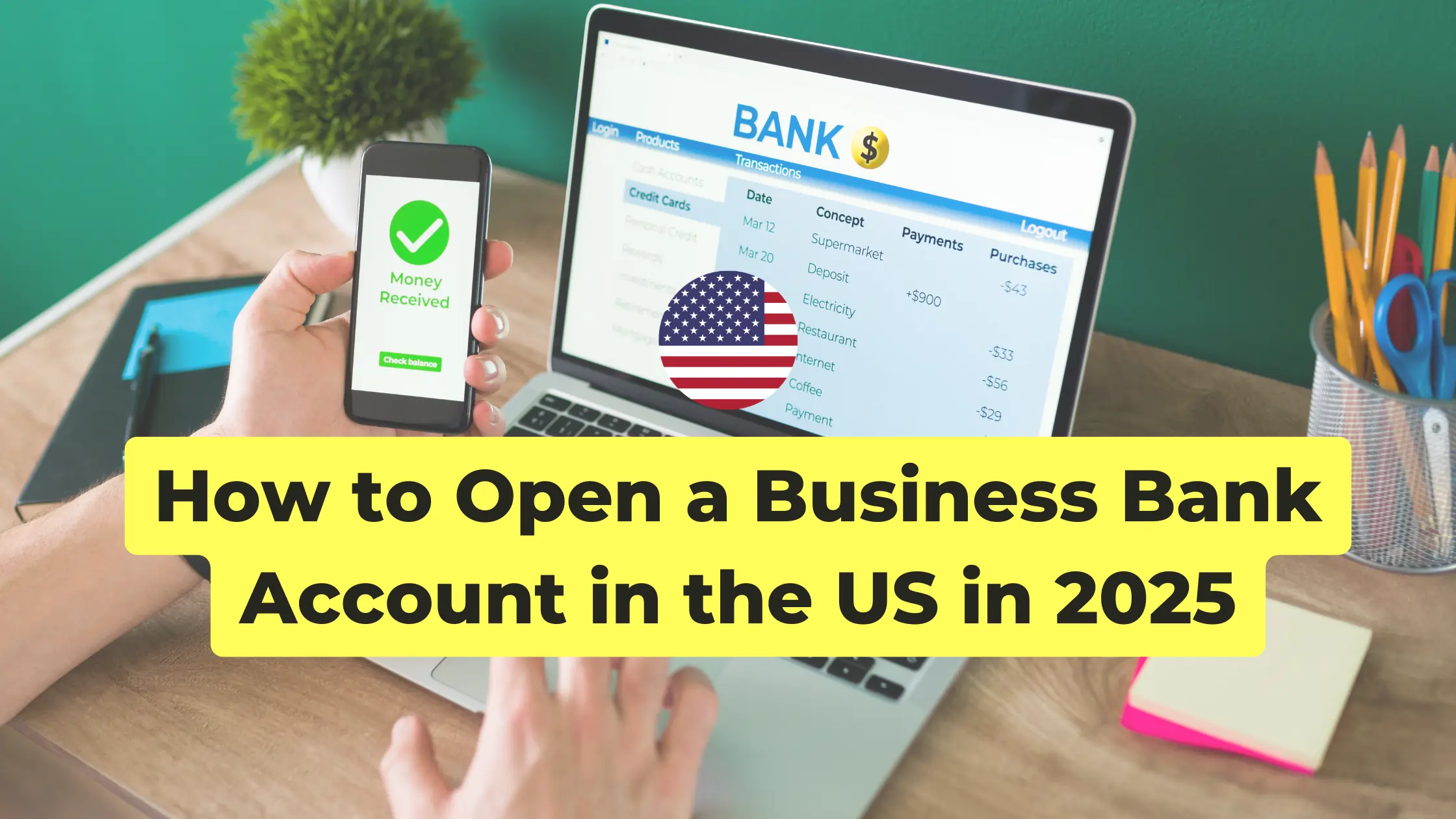 How to Open a Business Bank Account in the US in 2026