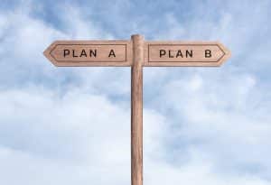 Plan A or plan B concept